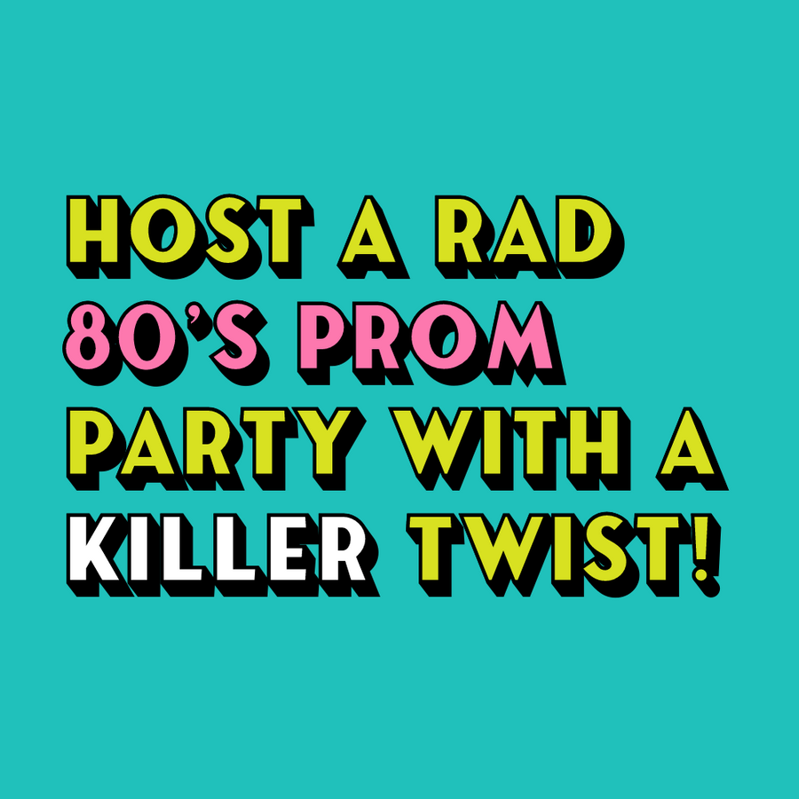 A Killer 80's Prom Murder Mystery