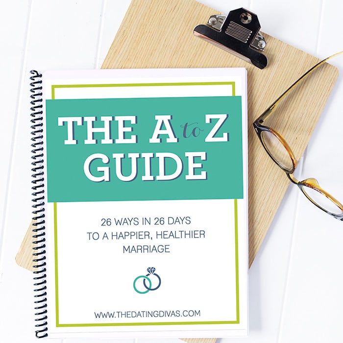 The A to Z Guide: 26 Ways in 26 Days to a Healthier Happier Marriage