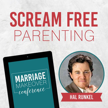 Hal Runkel – ScreamFree Parenting