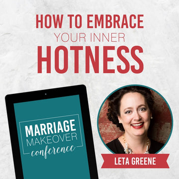Leta Greene – How To Embrace Your Inner Hotness